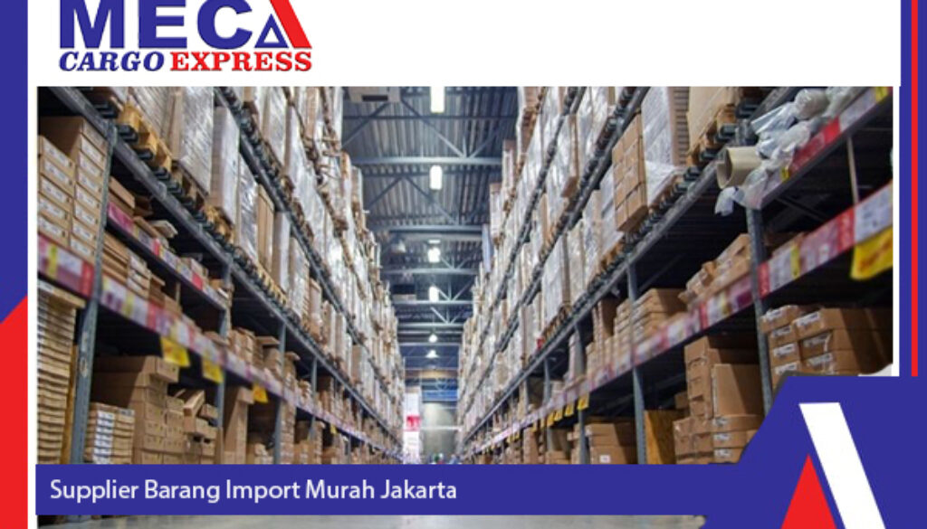 Supplier Barang Import Murah Jakarta